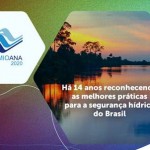 Trabalhos realizados na Bahia pelo Comitê da Bacia Hidrográfica do Rio São Francisco e pela Universidade Federal da Bahia conquistam os dois primeiros Troféus Prêmio ANA para o estado