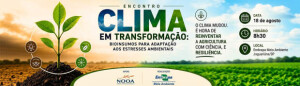 O evento será realizado em 18 de agosto de 2026, na Embrapa Meio Ambiente, em Jaguariúna, SP, em parceria com a Nooa Ciência e Tecnologia Agrícola.